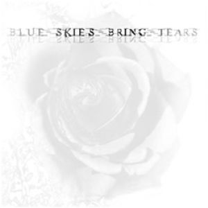 Blue Skies Bring Tears - II