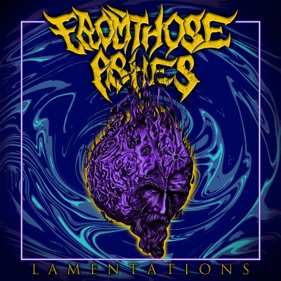 From Those Ashes - Lamentations