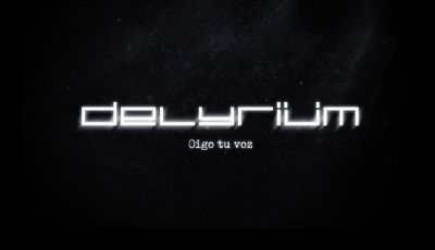 Delyriüm - Oigo Tu Voz
