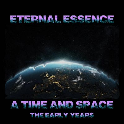 Eternal Essence - A Time and Space