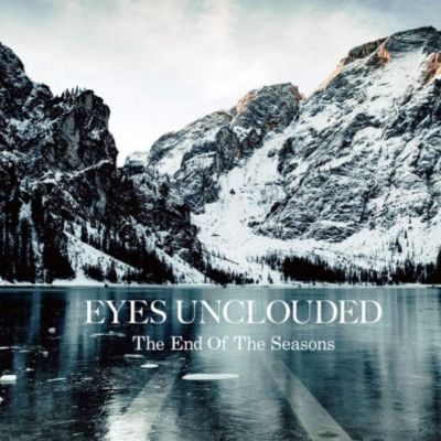 Eyes Unclouded - The End of the Seasons