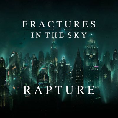 Fractures in the Sky - Rapture