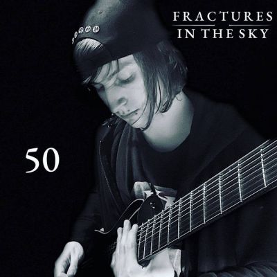 Fractures in the Sky - 50