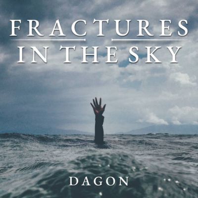 Fractures in the Sky - Dagon