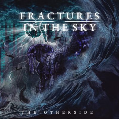 Fractures in the Sky - The Otherside: Part 1