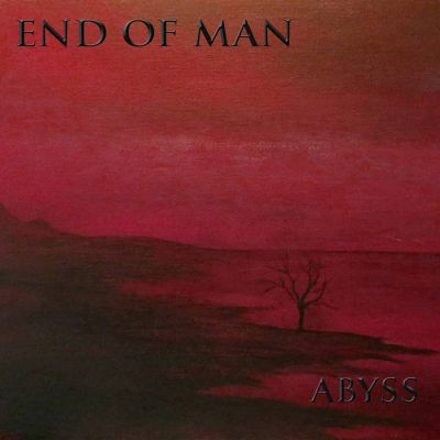 End of Man - Abyss