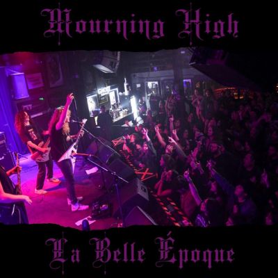 Mourning High - La Belle Époque