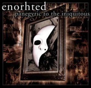 Enorhted - Panegyric to the Iniquitous