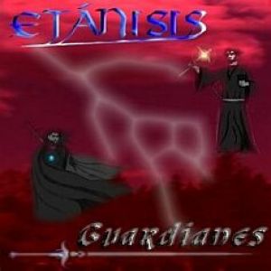 Etánisis - Guardianes