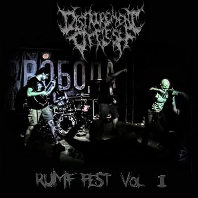 Disfigurement of Flesh - Live in «Rumf Fest», Vol. 1