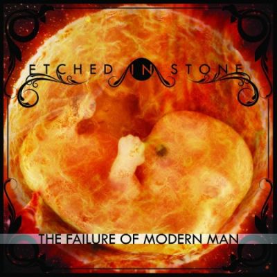 Etched in Stone - The Failure of Modern Man