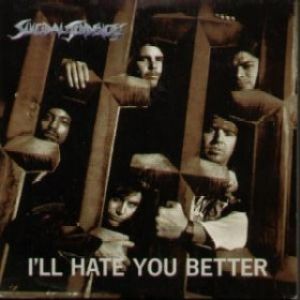 Suicidal Tendencies - I´ll Hate You Better