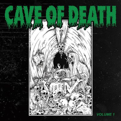 Congealed Putrescence / Vile Apparition / Horrifier / Goredawn - Cave of Death - Vol. 1