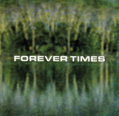 Forever Times - Forever Times