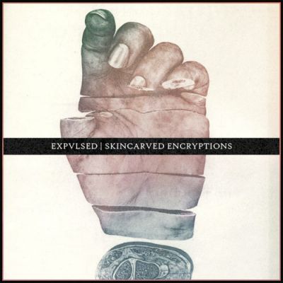 Expulsed - Skincarved Encryptions