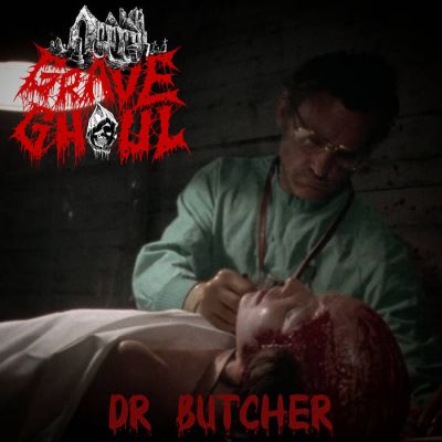 Grave Ghoul - Dr Butcher