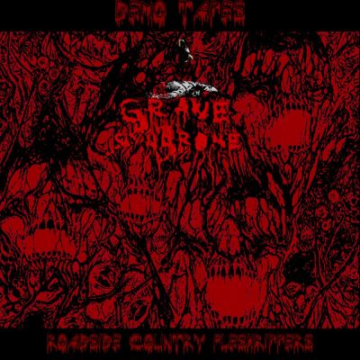 Grave Syndrome - Roadside Country Fleshrippers