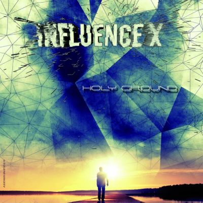 Influence X - Holy Ground