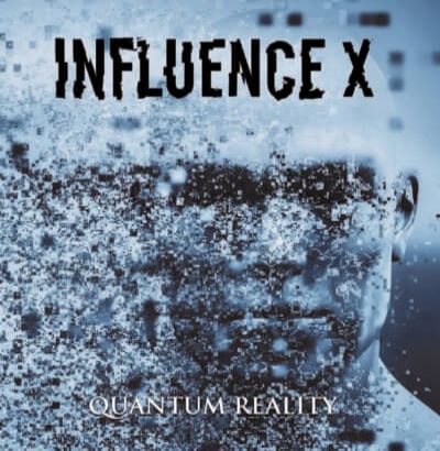 Influence X - Quantum Reality