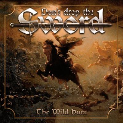 Don't Drop the Sword - The Wild Hunt