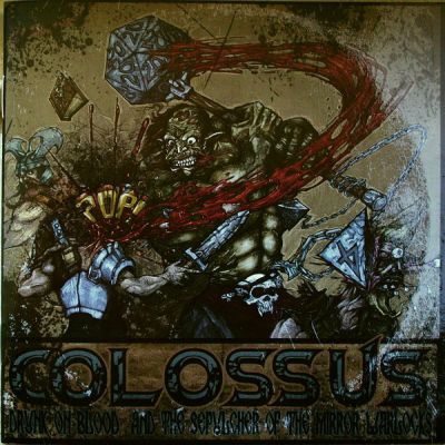 Mega Colossus - Drunk on Blood ... And the Sepulcher of the Mirror Warlocks
