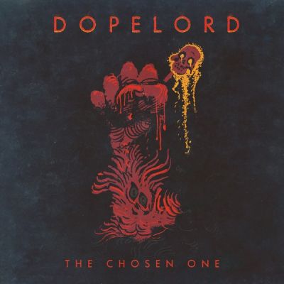 Dopelord - The Chosen One