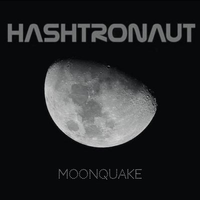 Hashtronaut - Moonquake