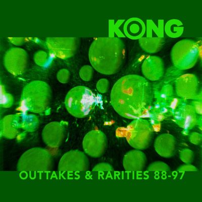 Kong - Outtakes & Rarities 88-97