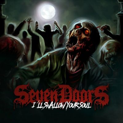 Seven Doors - I'll Swallow Your Soul