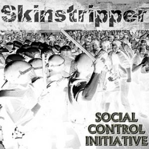 Skinstripper - Social Control Initiative