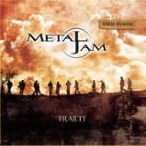 Metal Jam - Frailty