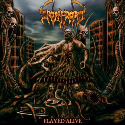 Iron Front - Flayed Alive