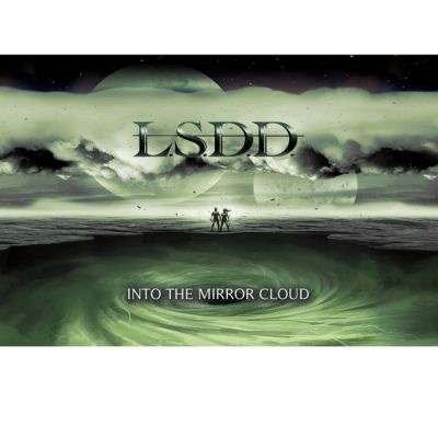 L.S.D.D. - Into the Mirror Cloud