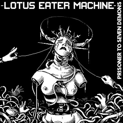 Lotus Eater Machine - Prisoner to Seven Demons