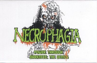 Necrophagia - Power Through Darkness: The Demos