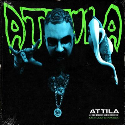 Attila - Metalcore Manson