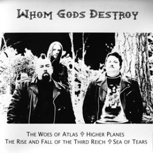 Whom Gods Destroy - Whom Gods Destroy