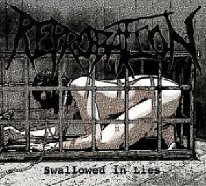 Reprobation - Swallowed in Lies