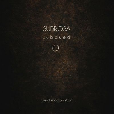 SubRosa - Subdued Live at Roadburn 2017