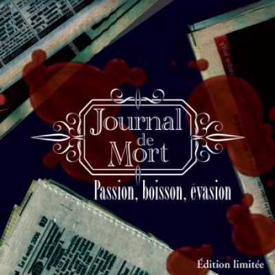 Journal de Mort - Passion, boisson, évasion