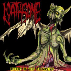Loathsome - Lepers of the Loathsome