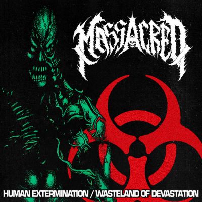 Massacred - Human Extermination / Wasteland of Devastation