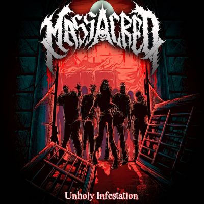 Massacred - Unholy Infestation