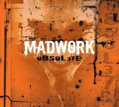 Madwork - Obsolete