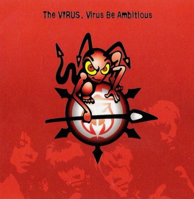 The Virus - Virus Be Ambitious