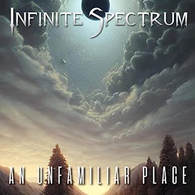 Infinite Spectrum - An Unfamiliar Place