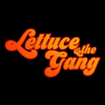 Lechuga - Lettuce & The Gang
