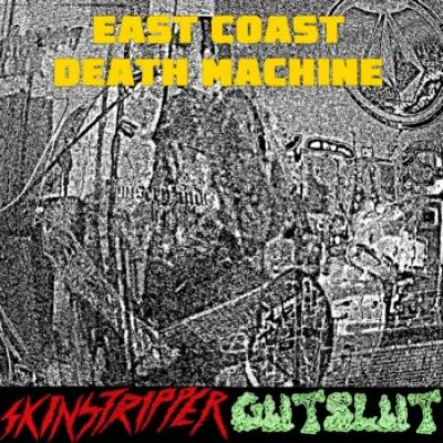 Skinstripper - East Coast Death Machine