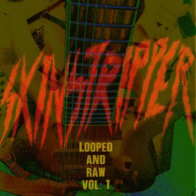 Skinstripper - Looped and Raw Vol: 1