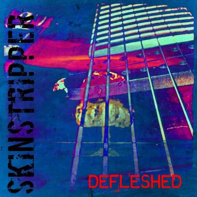 Skinstripper - Defleshed